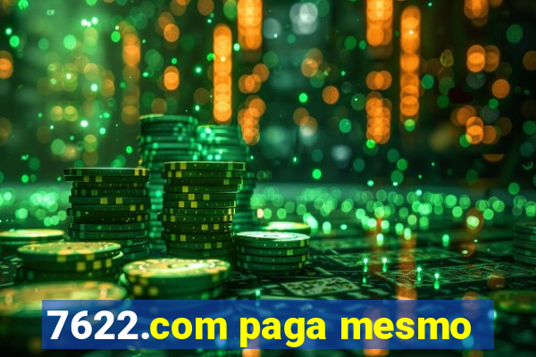 7622.com paga mesmo